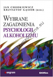 Wybrane zagadnienia psychologii alkoholizmu