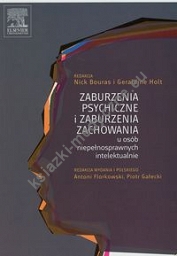 Zaburzenia psychiczne i zaburzenia zachowania u osób niepełnosprawnych intelektualnie