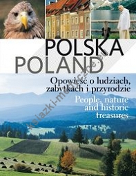 Polska Poland Opowieść o ludziach, zabytkach i przyrodzie