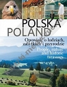 Polska Poland Opowieść o ludziach, zabytkach i przyrodzie