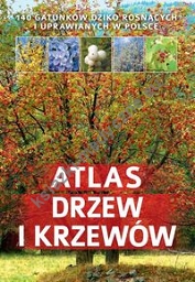 Atlas drzew i krzewów