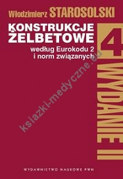 Konstrukcje żelbetowe według Eurokodu 2 i norm związanych Tom 4