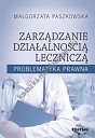 Zarządzanie działalnością leczniczą