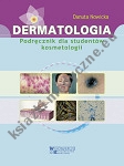 Dermatologia. Podręcznik dla studentów kosmetologii 