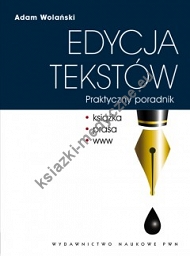 Edycja tekstów Praktyczny poradnik