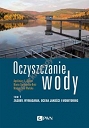 Oczyszczanie wody Tom 1