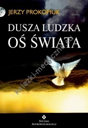 Dusza ludzka oś świata