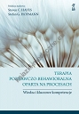 Terapia poznawczo-behawioralna oparta na procesach. Wiedza i kluczowe kompetencje
