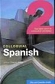 Colloquial Spanish 2 Compact + Cassettes