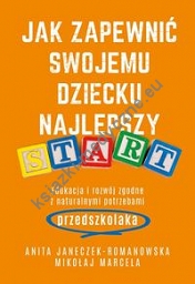 Jak zapewnić swojemu dziecku najlepszy start