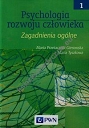 Psychologia rozwoju człowieka Tom 1