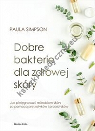 Dobre bakterie dla zdrowej skóry