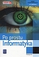 Informatyka Po prostu Podręcznik Zakres podstawowy