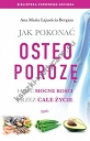 Jak pokonać osteoporozę i mieć mocne kości przez całe życie