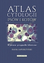 Atlas cytologii psów i kotów. Wybrane przypadki kliniczne