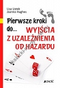 Pierwsze kroki do wyjścia z uzależnienia od hazardu