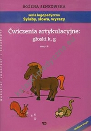 Ćwiczenia artykulacyjne głoski k, g Zeszyt 6