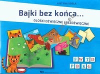 Bajki bez końca Głoski dźwięczne i bezdźwięczne