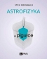 Astrofizyka w pigułce