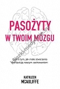 Pasożyty w twoim mózgu