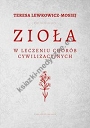 Zioła w leczeniu chorób cywilizacyjnych