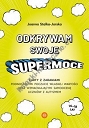 Odkrywam swoje supermoce
