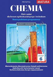 Chemia zbiór zadań dla uczniów liceum ogólnokształcącego i technikum. Zeszyt 6