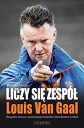 Liczy się zespół Louis Van Gaal