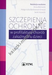 Szczepienia ochronne w profilaktyce chorób zakaźnych u dzieci