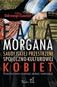 Fatamorgana saudyjskiej przestrzeni społeczno-kulturowej kobiet