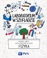 Laboratorium w szufladzie Fizyka