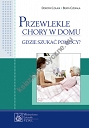 Przewlekle chory w domu. Gdzie szukać pomocy