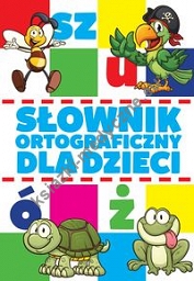 Słownik ortograficzny dla dzieci