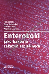 Enterokoki jako bakterie zakażeń szpitalnych