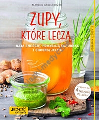 Zupy, które leczą