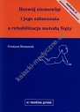 Rozwój niemowląt i jego zaburzenia a rehabilitacja metodą Vojty - wydanie II