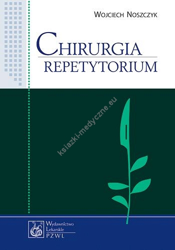 Chirurgia Repetytorium Noszczyk