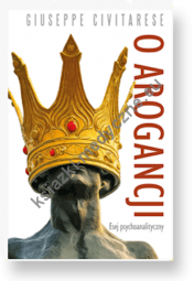 O arogancji. Esej psychoanalityczny