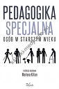 Pedagogika specjalna osób w starszym wieku