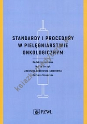 Standardy i procedury w pielęgniarstwie onkologicznym