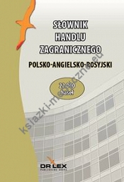 Polsko-angielsko-rosyjski słownik handlu zagranicznego / Polsko-angielsko-rosyjski słownik biznesu