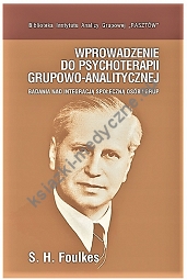 Wprowadzenie do psychoterapii grupowo-analitycznej