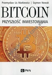 Bitcoin Przyszłość inwestowania