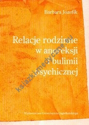 Relacje rodzinne w anoreksji i bulimii psychicznej