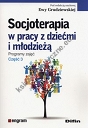 Socjoterapia w pracy z dziećmi i młodzieżą