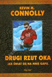 Drugi rzut oka Jak świat się na mnie gapił