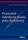 Przewodnik metodyczny pisania pracy dyplomowej