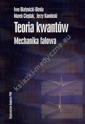 Teoria kwantów Mechanika falowa