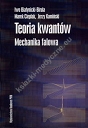 Teoria kwantów Mechanika falowa