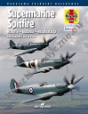 Supermarine Spitfire. Historia - budowa -  eksploatacja